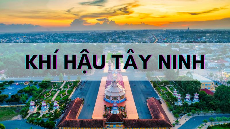 khí hậu Tây Ninh