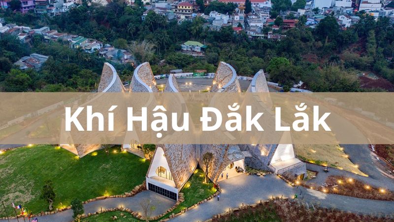 Khí hậu Đắk Lắk