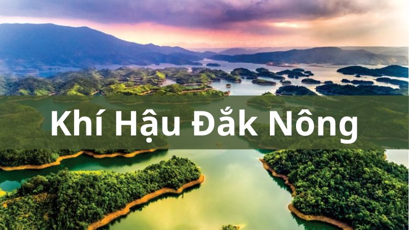 Khí hậu Đắk Nông