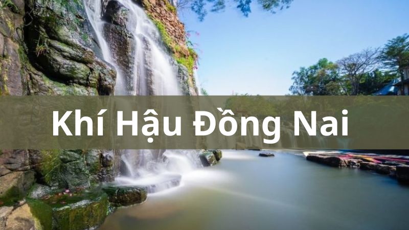 Khí hậu Đồng Nai