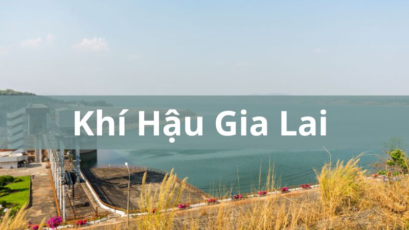 Khí hậu Gia Lai